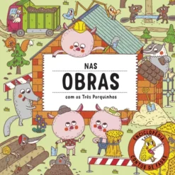 Nas Obras com os Três Porquinhos de Petra Bartíková
