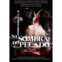 Na Sombra do Pecado de J. R. Ward - Irmandade da Adaga Negra - Volume III