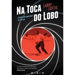 Na Toca do Lobo de Larry Loftis
