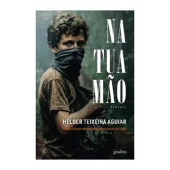 Na Tua Mão de Hélder Teixeira Aguiar