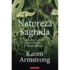 Natureza Sagrada de Karen Armstrong