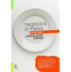 Negócios à Mesa de Danny Meyer