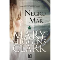Negro como o Mar (Livro de Bolso) de Mary Higgins Clark