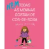 (Nem) Todas as Meninas Gostam de Cor-de-Rosa de David Pintor