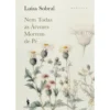 Nem Todas as Árvores Morrem de Pé de Luísa Sobral