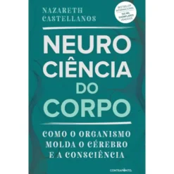 Neurociência Do Corpo de Nazareth Castellanos