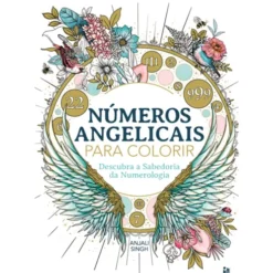 Números Angelicais Para Colorir de Imogen Currell-Williams, Jocelyn Norbury E Anjali Singh