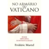 No Armário do Vaticano de Frédéric Martel