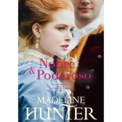 Nobre e Poderoso de Madeline Hunter