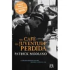 No Café da Juventude Perdida de Patrick Modiano