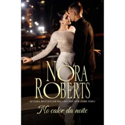 No Calor Da Noite de Nora Roberts