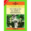 No Coração da África Misteriosa de Ana Maria Magalhães e Isabel Alçada