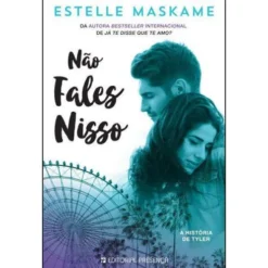 Não Fales Nisso de Estelle Maskame - A História de Tyler
