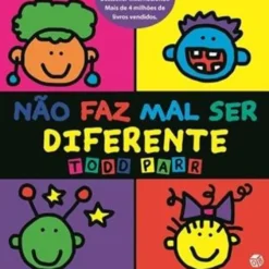 Não Faz Mal Ser Diferente de Todd Parr