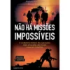 Não Há Missões Impossíveis de Michael Bar-Zohar e Nissim Mishal