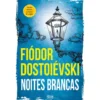 Noites Brancas de Fiódor Dostoiévski