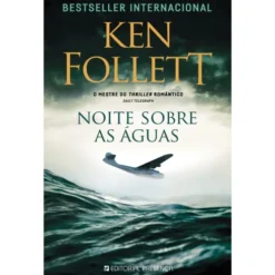Noite Sobre as Águas de Ken Follett