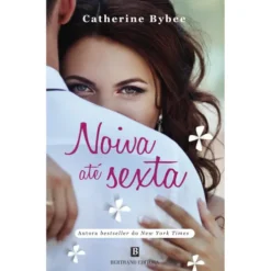 Noiva Até Sexta de Catherine Bybee