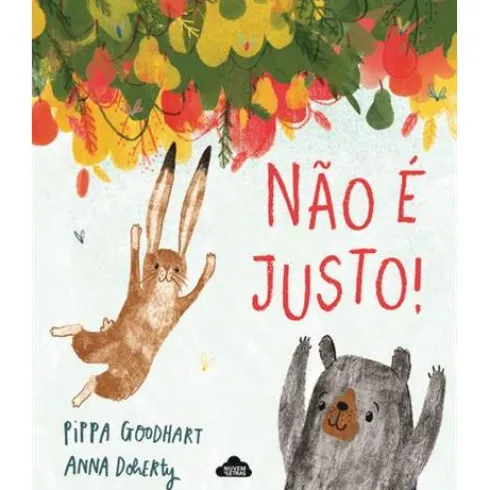 Não é Justo! de Pippa Goodhart