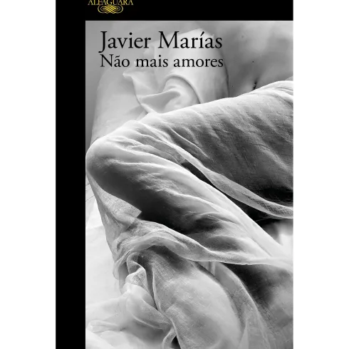 Não Mais Amores de Javier Marías