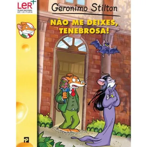 Não me Deixes, Tenebrosa! de Geronimo Stilton