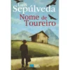 Nome de Toureiro de Luis Sepúlveda