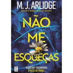 Não Me Esqueças de M. J. Arlidge