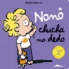 Nonô Chucha no Dedo de Sibylle Delacroix