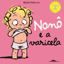 Nonô e a Varicela de Sibylle Delacroix