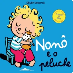Nonô e o Peluche de Sibylle Delacroix