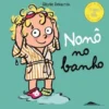 Nonô no Banho de Sibylle Delacroix