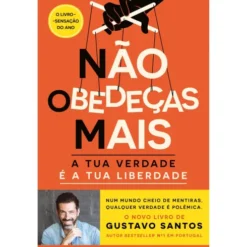 Não Obedeças Mais de Gustavo Santos