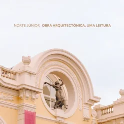 Norte Júnior de Concepção Geral, Coordenação E Texto: José Manuel Fernandes Arquitecto