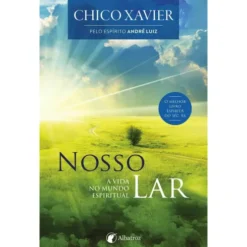 Nosso Lar de Chico Xavier