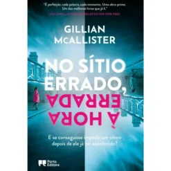 No Sítio Errado, à Hora Errada de Gillian McAllister