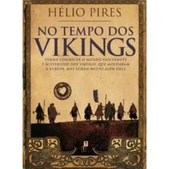 No Tempo dos Vikings de Hélio Pires