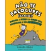 Não Te Preocupes (Tanto) de Rachel Brian - Encontra a Força e a Calma para Controlares a Tua Ansiedade!