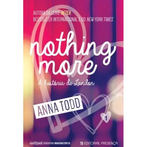 Nothing More de Anna Todd - A História de Landon - Livro 1