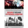 Novas e Velhas Extremas - Direitas de Cecília Honório