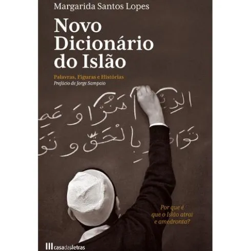 Novo Dicionario do Islão de Margarida Santos Lopes