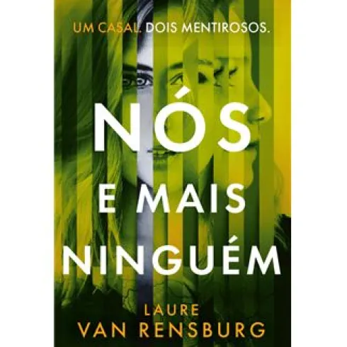 Nós e Mais Ninguém de Laure Van Rensburg