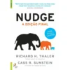 Nudge - a Edição Final de Richard Thaler e Cass Sunstein