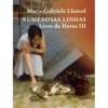 Numerosas Linhas de Maria Gabriela Llansol