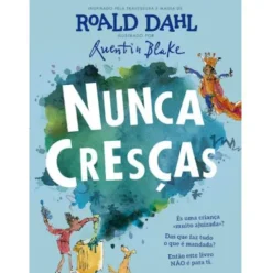 Nunca Cresças de Roald Dahl