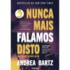 Nunca Mais Falamos Disto de Andrea Bartz