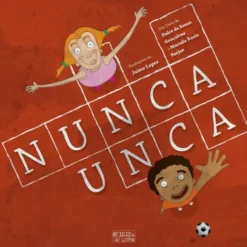 Nunca Unca de Dulce de Souza Gonçalves e Marcela Forjaz