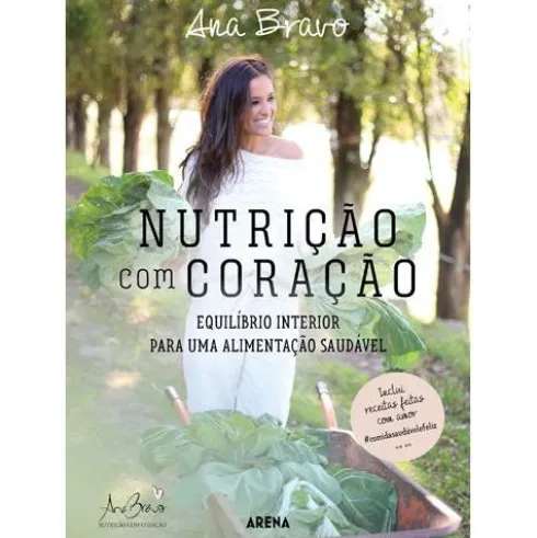 Nutrição com Coração de Ana Bravo
