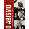 O Abismo de Max Hastings