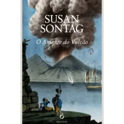 O Amante do Vulcão de Susan Sontag