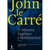 O Amante Ingénuo e Sentimental de John le Carré